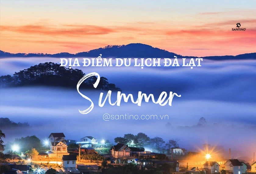 Review 9+ địa điểm du lịch Đà Lạt không thể bỏ lỡ