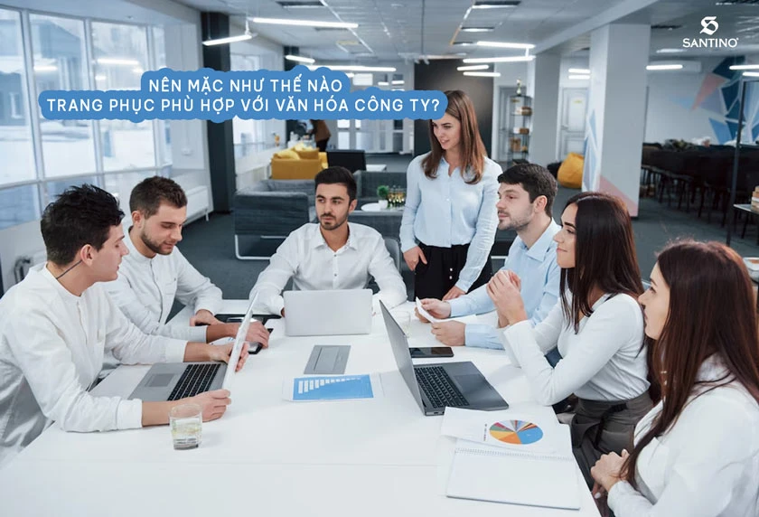 Một số lưu ý khi chọn trang phục phù hợp với văn hoá công ty