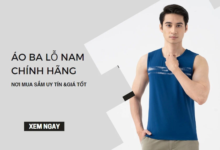 Tất tần tật mẫu áo ba lỗ nam chính hãng đẹp và review từ khách hàng