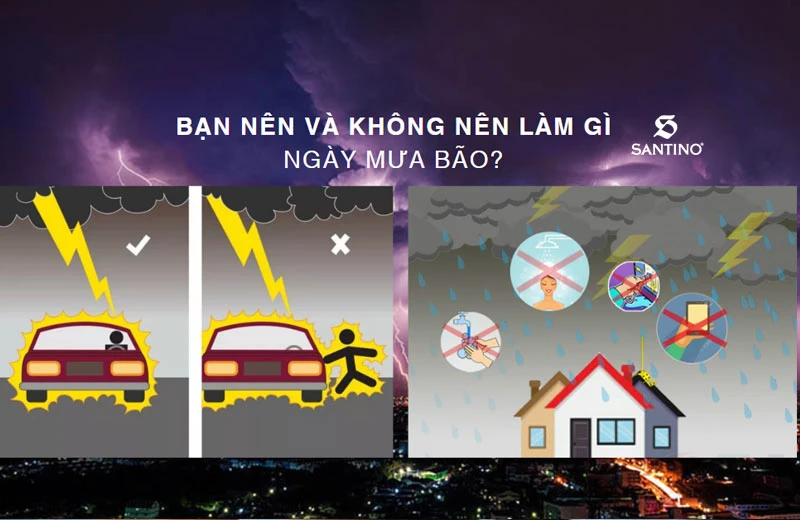 Những việc bạn nên và không nên làm gì ngày mưa bão?