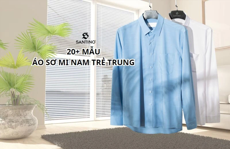 20+ mẫu sơ mi nam trẻ trung thiết kế độc quyền