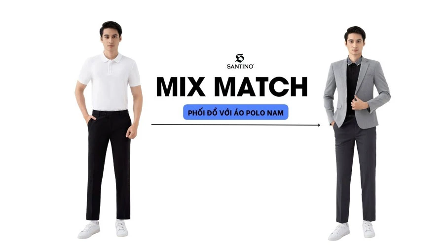 Gợi ý 8+ cách phối đồ với polo nam trong hoàn cảnh khác nhau