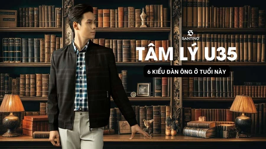 6 kiểu tâm lý đàn ông 35 tuổi khác nhau thế nào