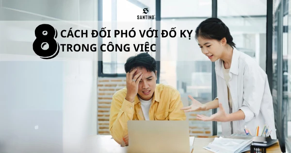 8 cách đối phó với sự đố kỵ trong công việc