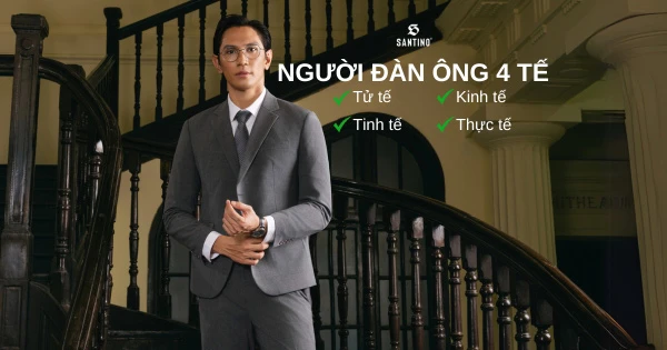 Người đàn ông 4 tế - Phẩm chất tạo nên giá trị đích thực